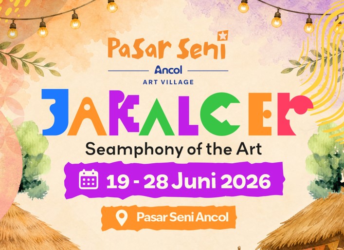 JAKALCER FEST 2026 Hadir di Pasar Seni Ancol - Hidupkan Kembali Rumah Kreativitas Jakarta Menuju 5 Abad Kota Jakarta